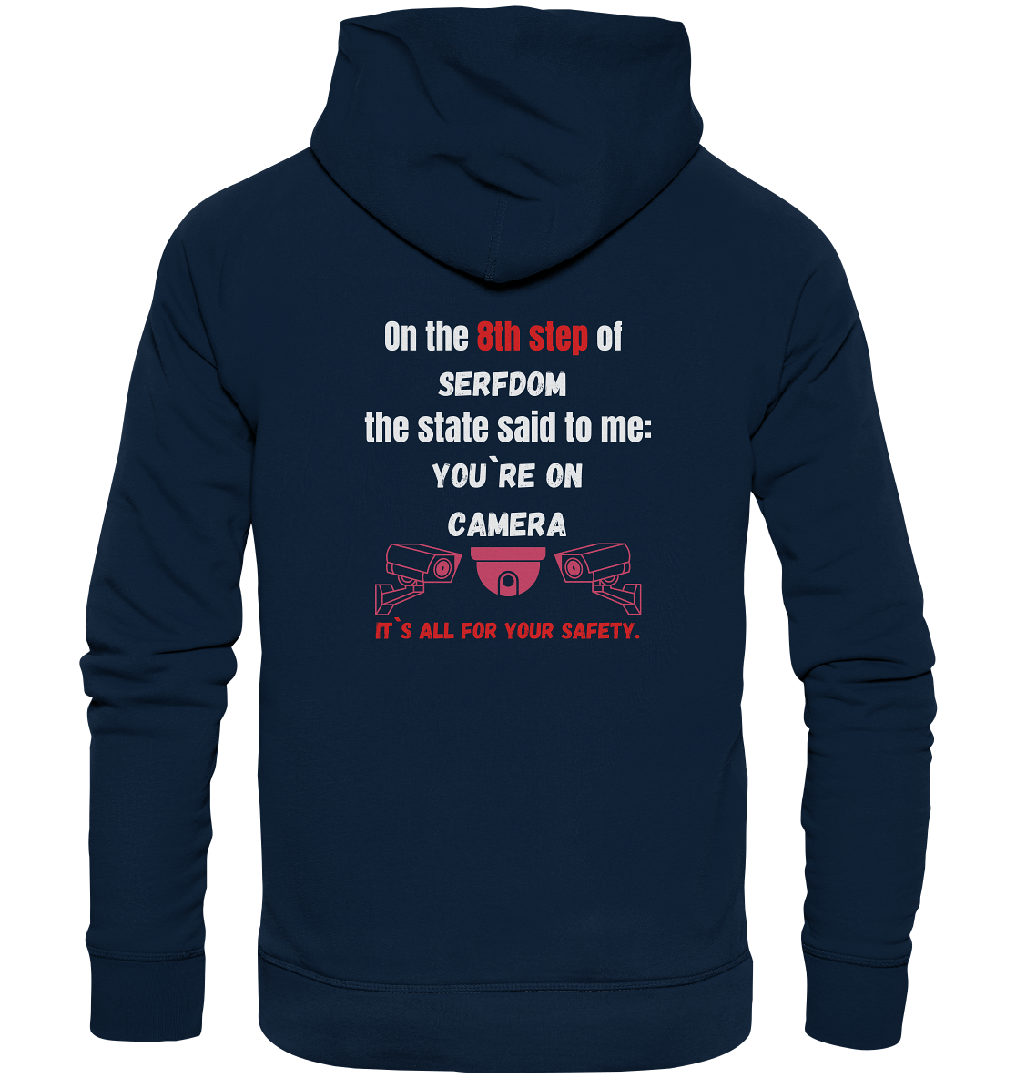 8th step of serfdom - YOU`RE ON CAMERA - RÜCKENDRUCK (Herren, Men)  - Organic Basic Hoodie