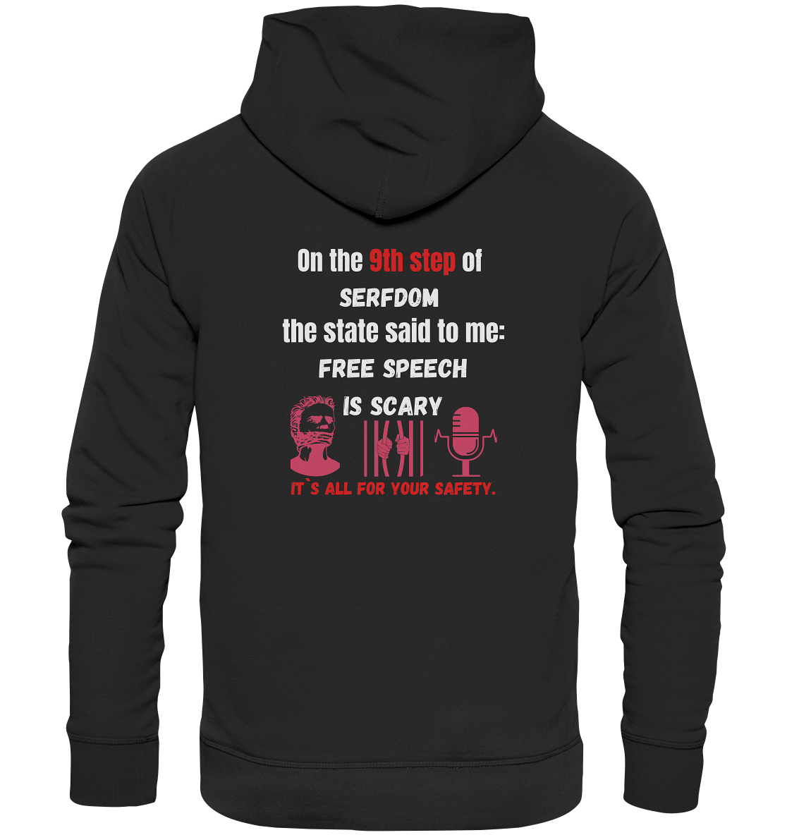 9th step of serfdom - FREE SPEECH IS SCARY - RÜCKENDRUCK (Herren, Men)   - Organic Basic Hoodie