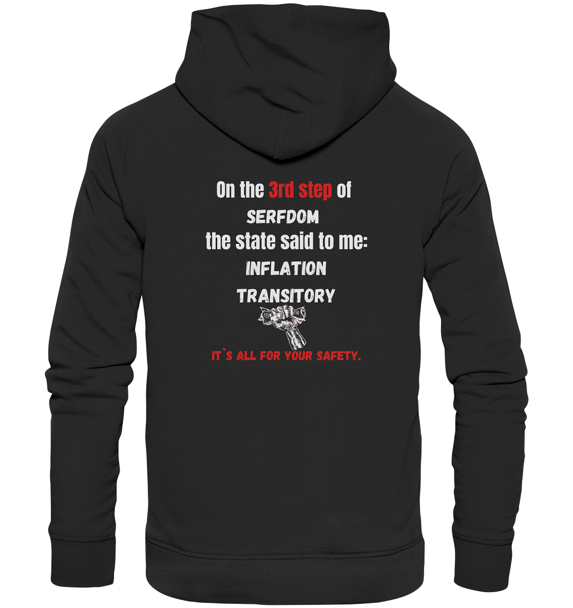 3rd step of serfdom - INFLATION TRANSITORY - RÜCKENDRUCK (Herren, Men)  - Organic Basic Hoodie