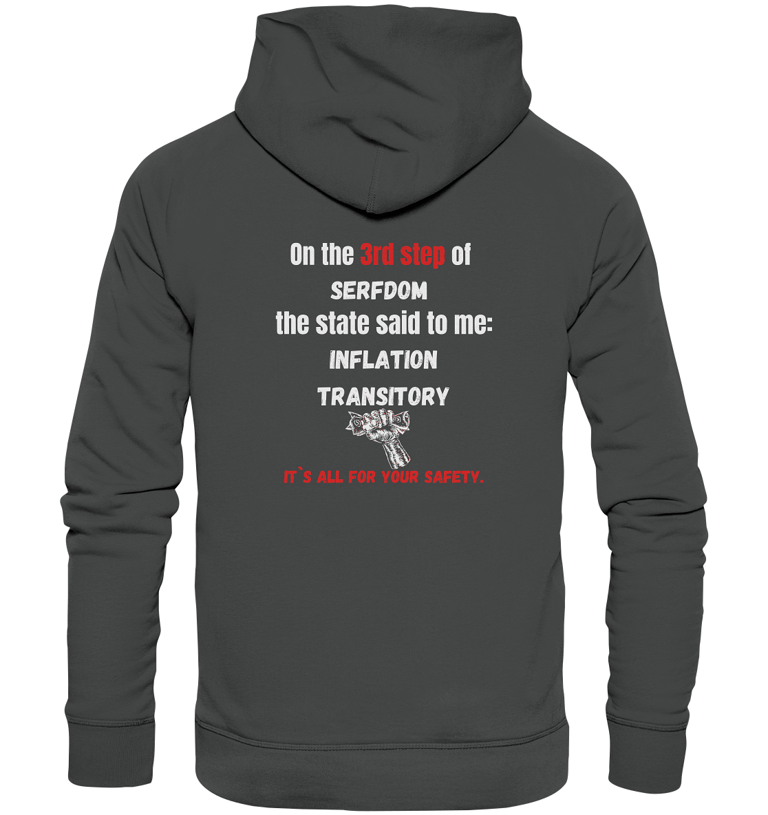 3rd step of serfdom - INFLATION TRANSITORY - RÜCKENDRUCK (Herren, Men)  - Organic Basic Hoodie