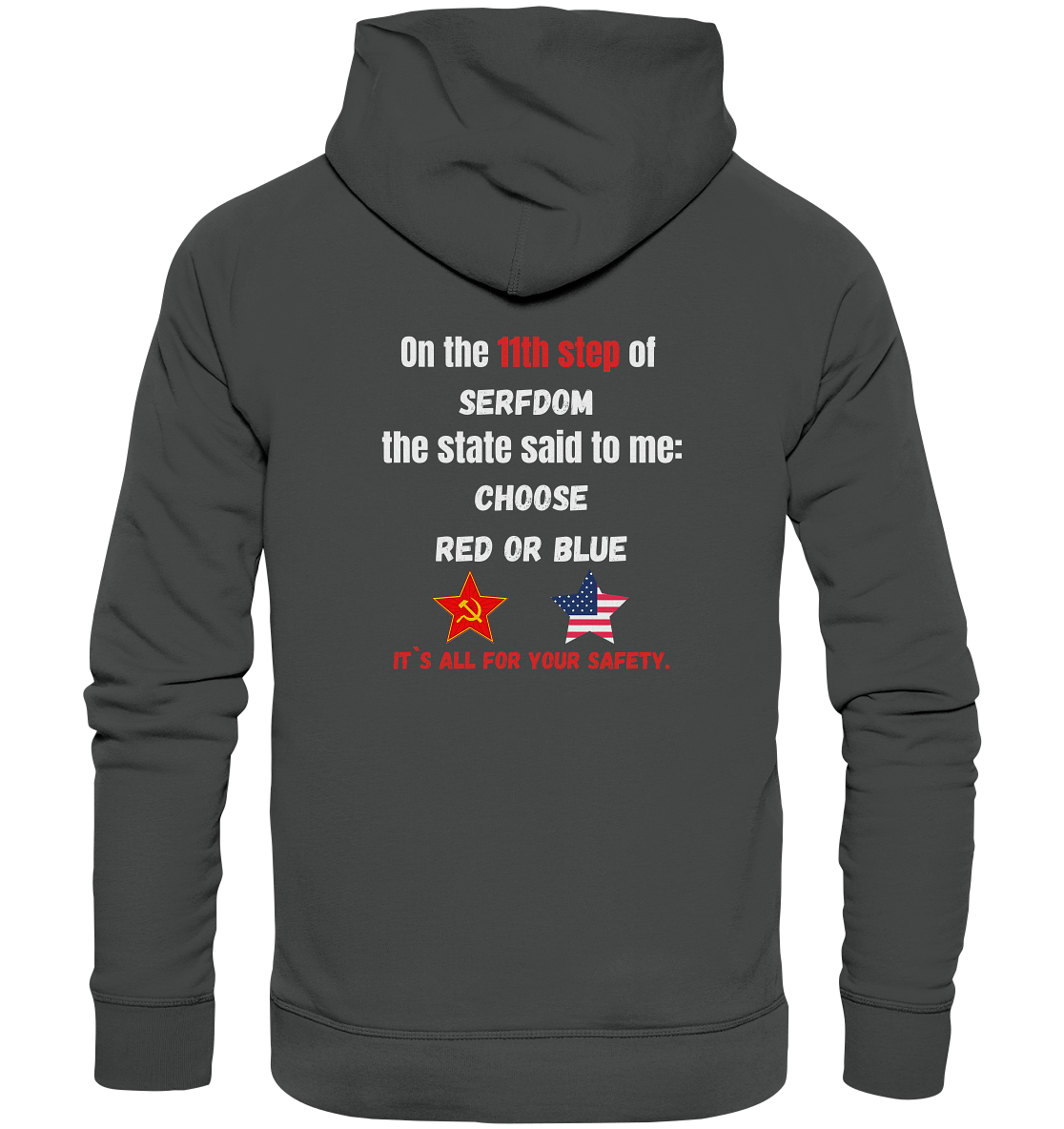 11th step of serfdom - CHOOSE RED OR BLUE - RÜCKSEITENDRUCK (Herren, Men) - Organic Basic Hoodie