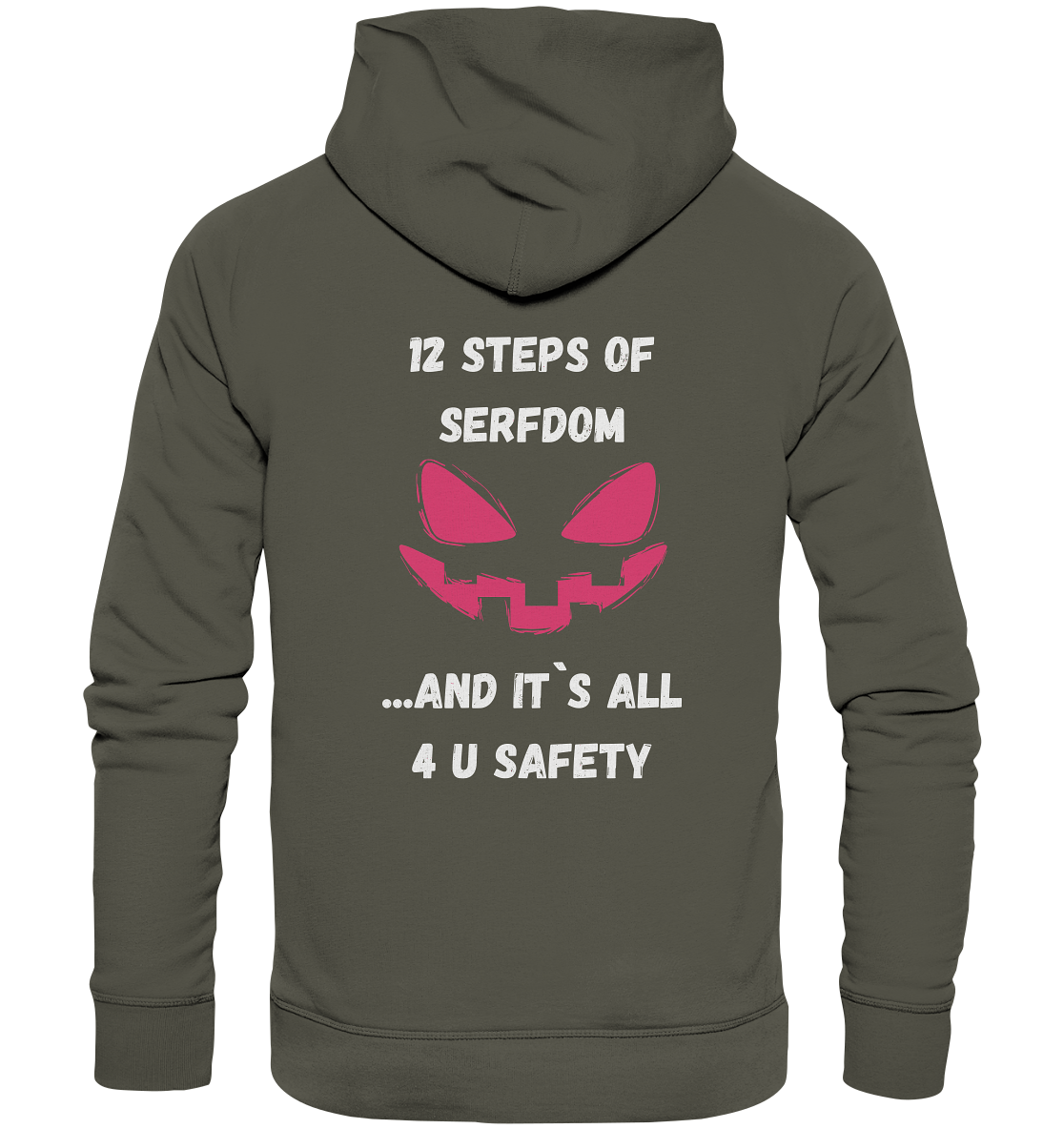 1st from 12 steps of serfdom - IT`S ALL 4 U SAFETY - RÜCKENDRUCK FARBIG (Herren, Men)  - Organic Basic Hoodie