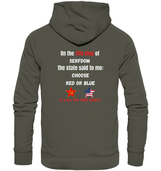 11th step of serfdom - CHOOSE RED OR BLUE - RÜCKSEITENDRUCK (Herren, Men) - Organic Basic Hoodie