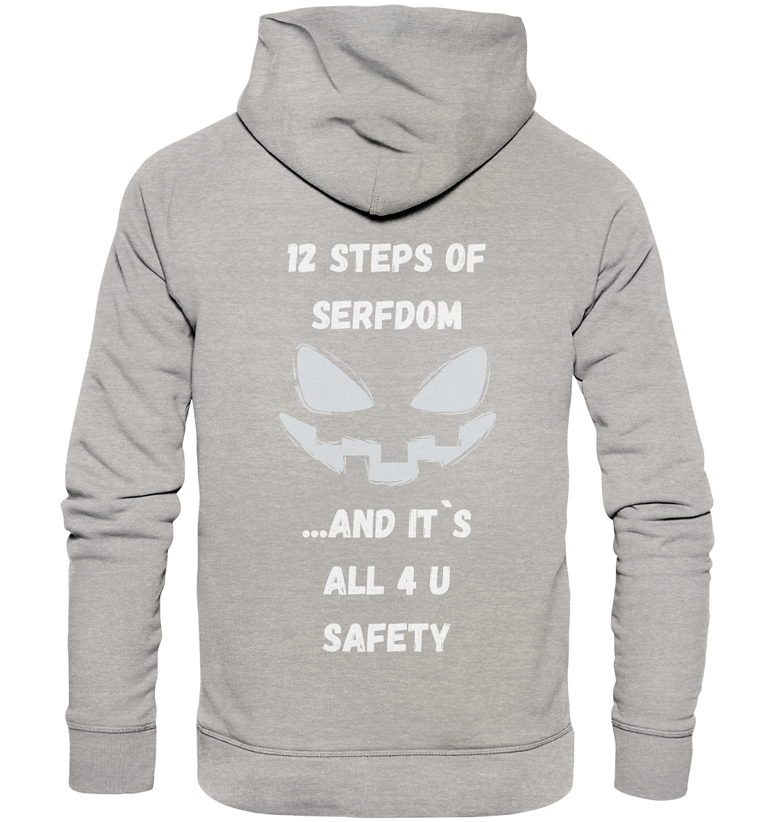 12 steps of serfdom - STEP 2 - (Vorder- UND Rückseite) - Organic Basic Hoodie