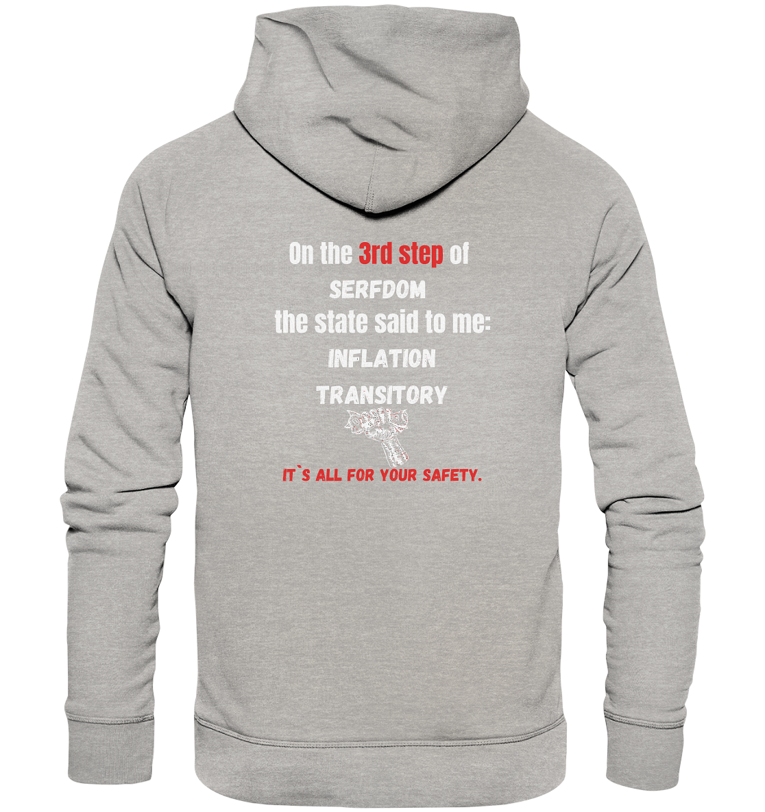 3rd step of serfdom - INFLATION TRANSITORY - RÜCKENDRUCK (Herren, Men)  - Organic Basic Hoodie