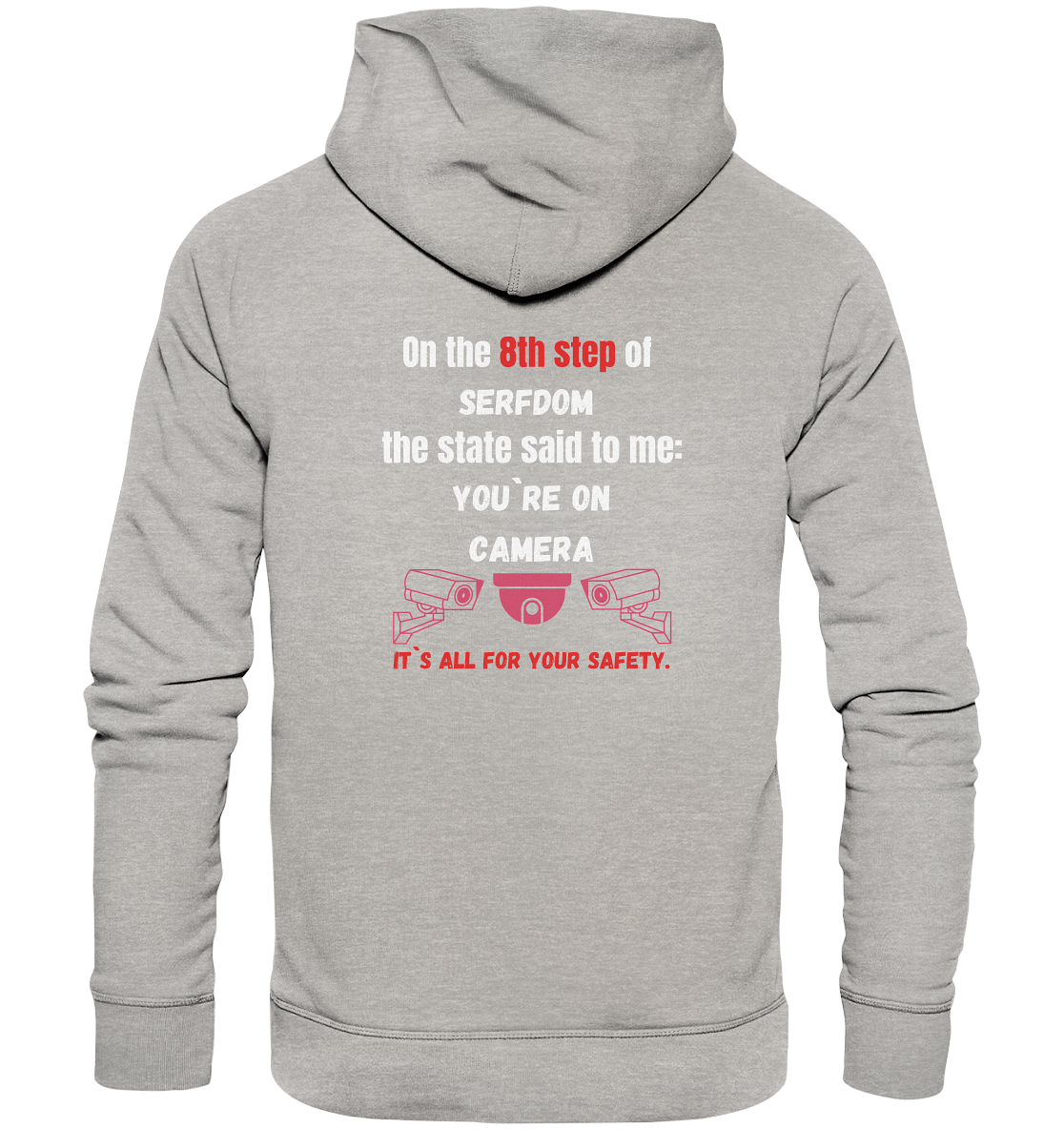 8th step of serfdom - YOU`RE ON CAMERA - RÜCKENDRUCK (Herren, Men)  - Organic Basic Hoodie