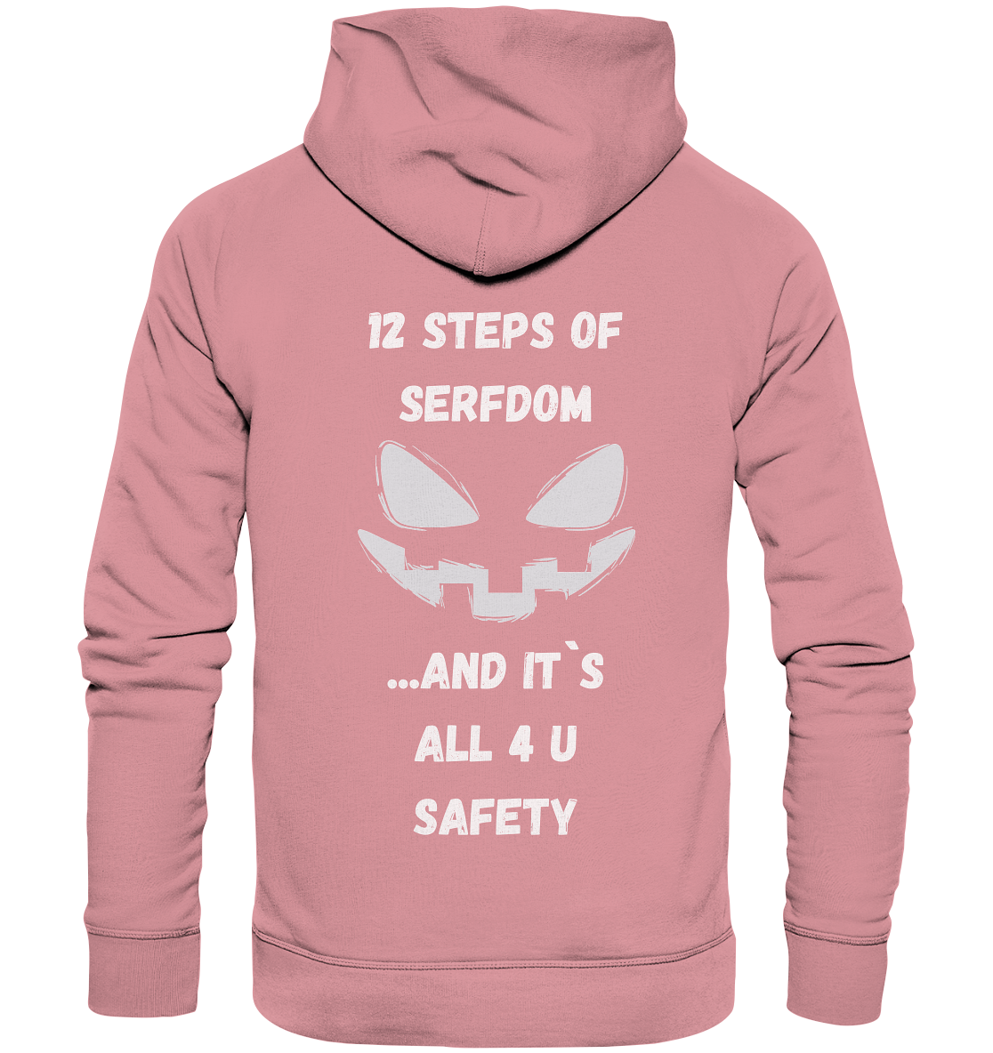 12 steps of serfdom - STEP 2 - (Vorder- UND Rückseite) - Organic Basic Hoodie