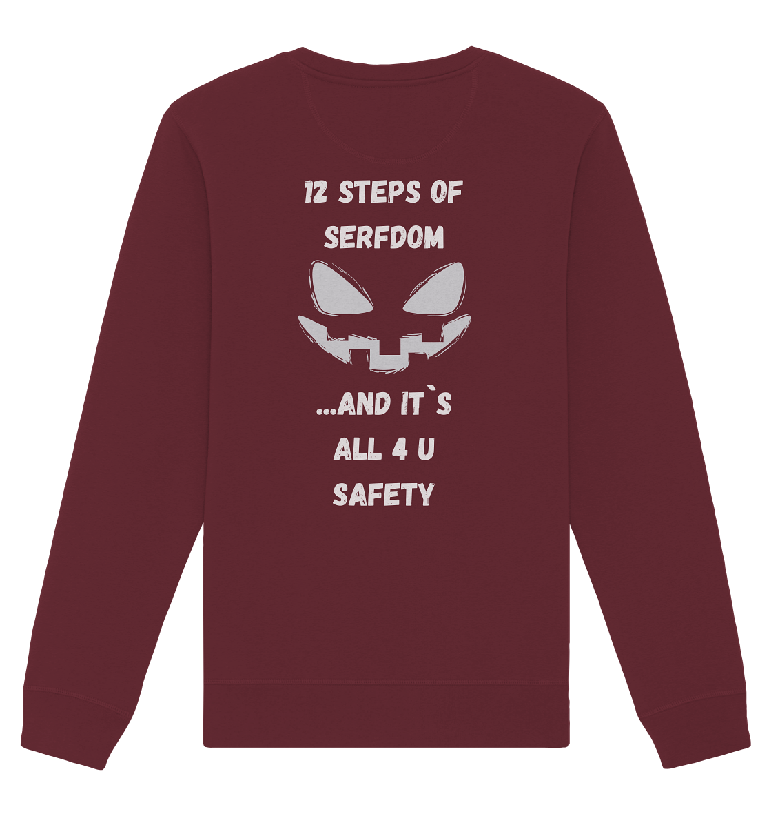 12 steps of serfdom - STEP 2 - (Vorder- UND Rückseite) - Organic Basic Unisex Sweatshirt