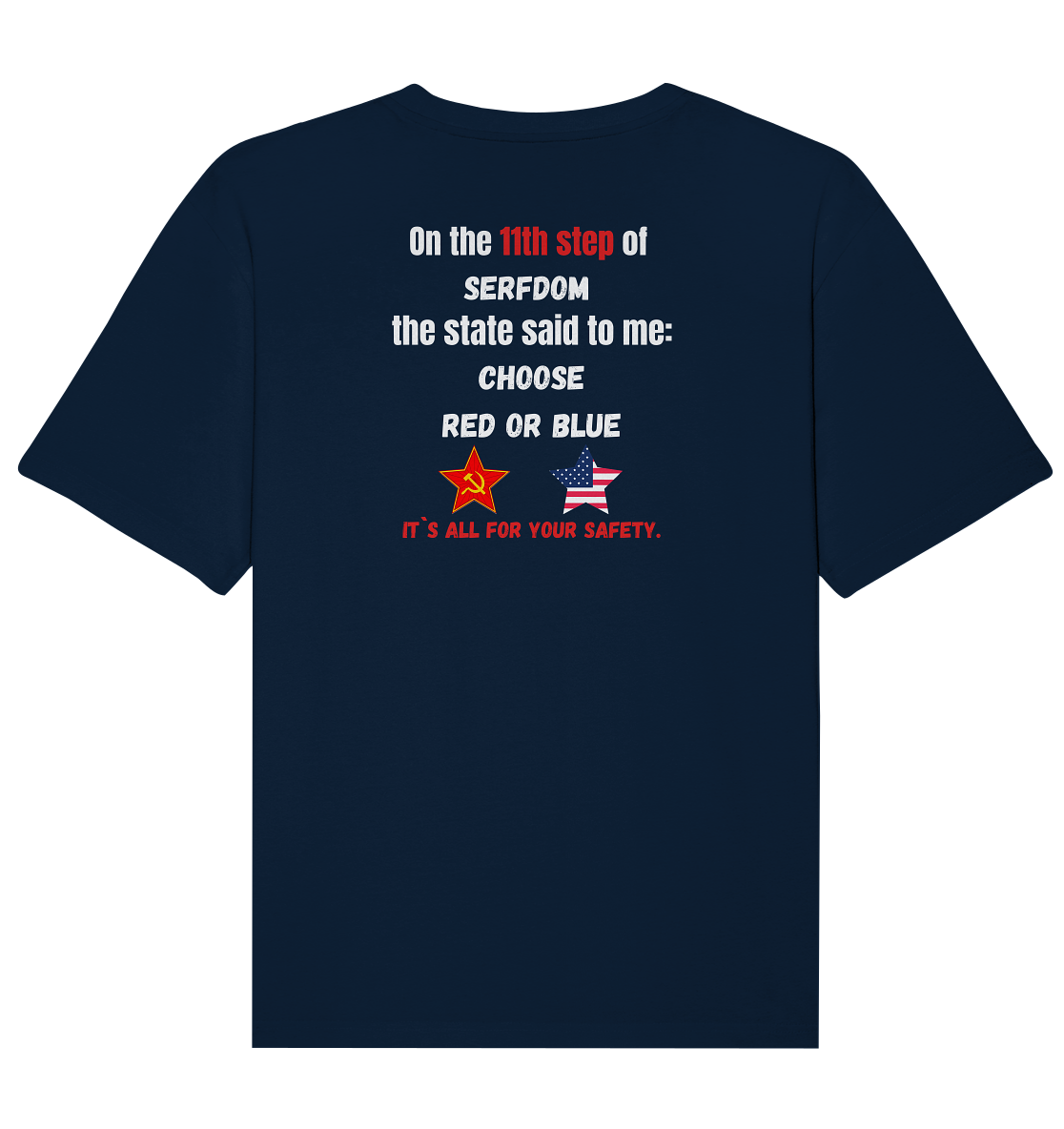 11th step of serfdom - CHOOSE RED OR BLUE - RÜCKSEITENDRUCK (Herren, Men) - Organic Relaxed Shirt