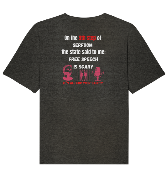 9th step of serfdom - FREE SPEECH IS SCARY - RÜCKENDRUCK (Herren, Men)   - Organic Relaxed Shirt