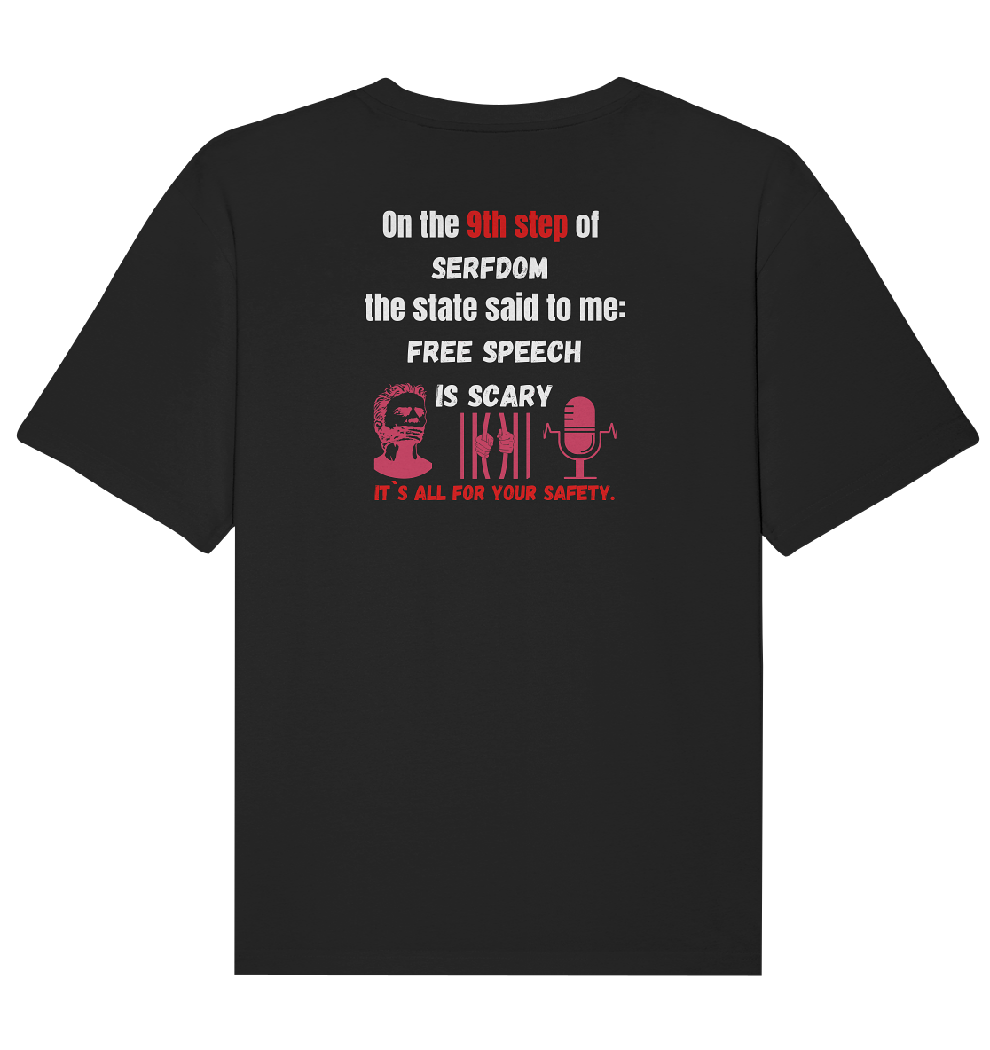 9th step of serfdom - FREE SPEECH IS SCARY - RÜCKENDRUCK (Herren, Men)   - Organic Relaxed Shirt