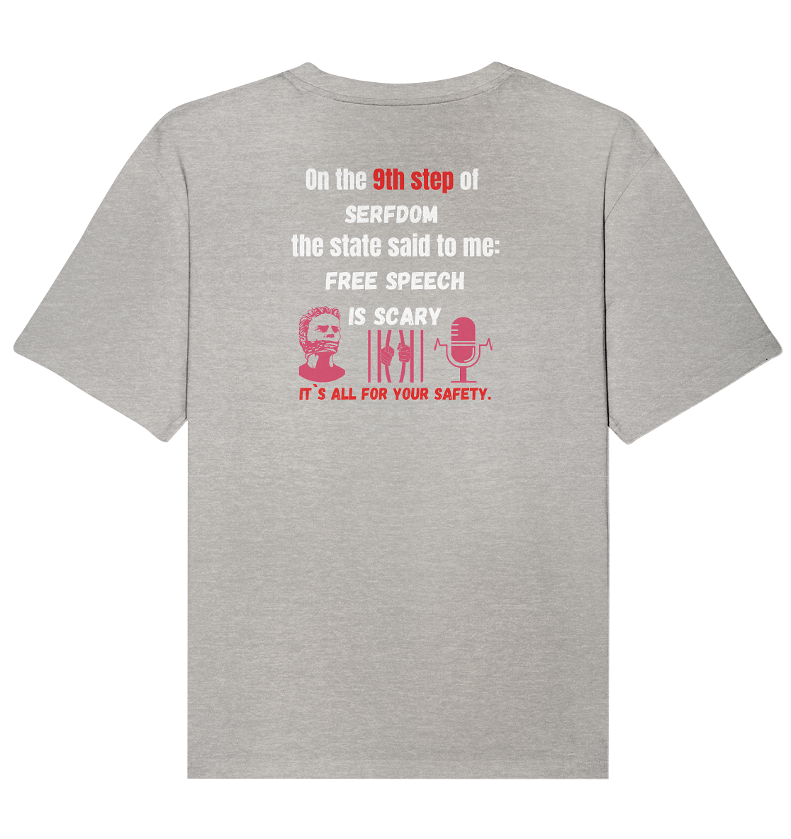 9th step of serfdom - FREE SPEECH IS SCARY - RÜCKENDRUCK (Herren, Men)   - Organic Relaxed Shirt