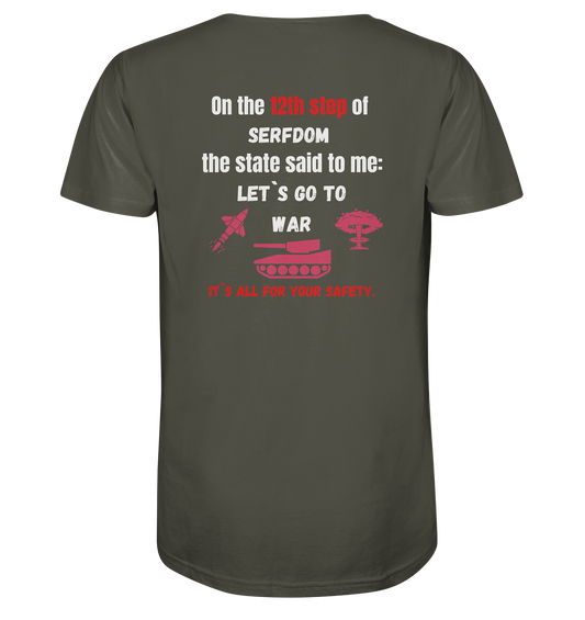 12th steps of serfdom - LET`S GO TO WAR - RÜCKENDRUCK (Herren, Men)  - Organic Shirt