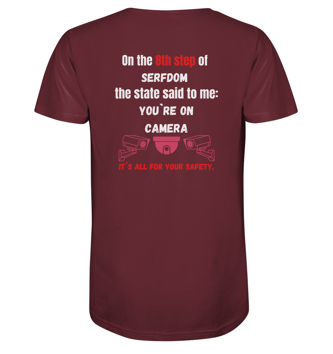 8th step of serfdom - YOU`RE ON CAMERA - RÜCKENDRUCK (Herren, Men)  - Organic Shirt