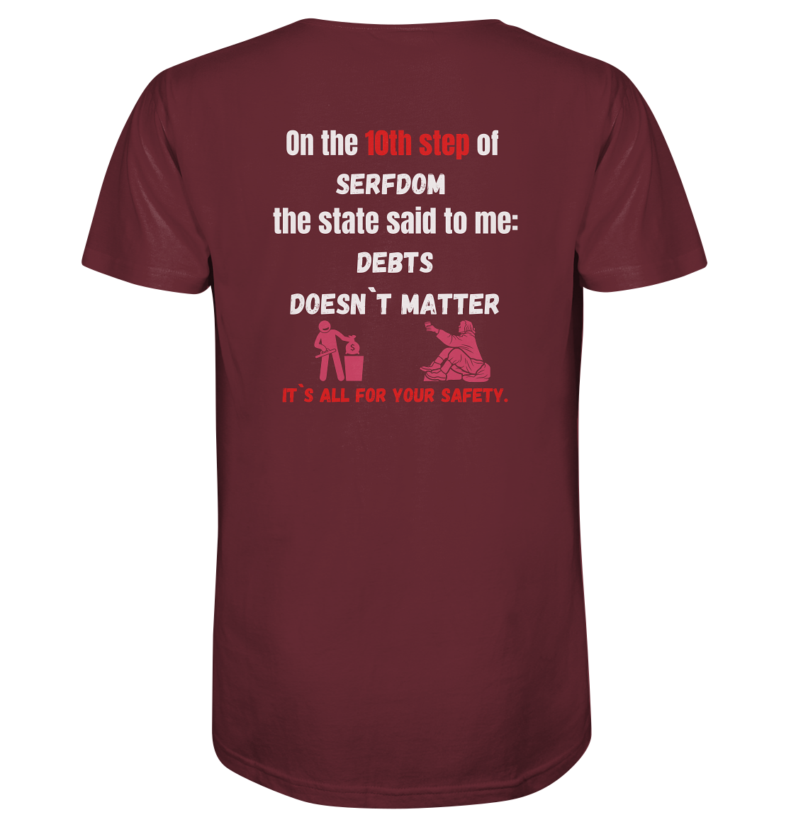 10th step of serfdom - DEBTS DOESN´T MATTER - RÜCKENDRUCK (Herren, Men) - Organic Shirt