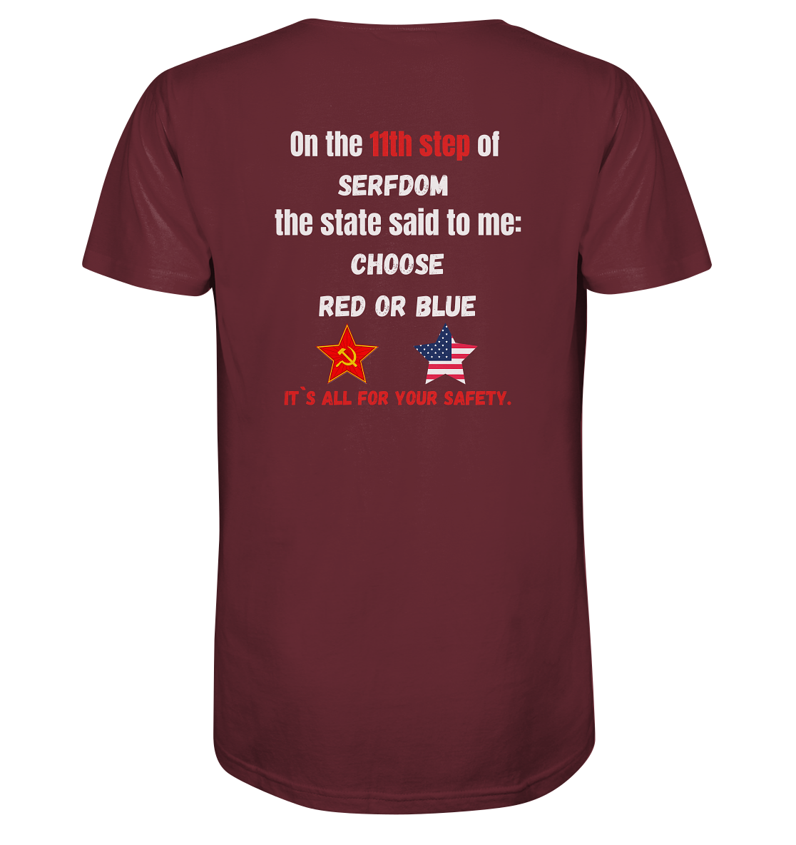 11th step of serfdom - CHOOSE RED OR BLUE - RÜCKSEITENDRUCK (Herren, Men) - Organic Shirt