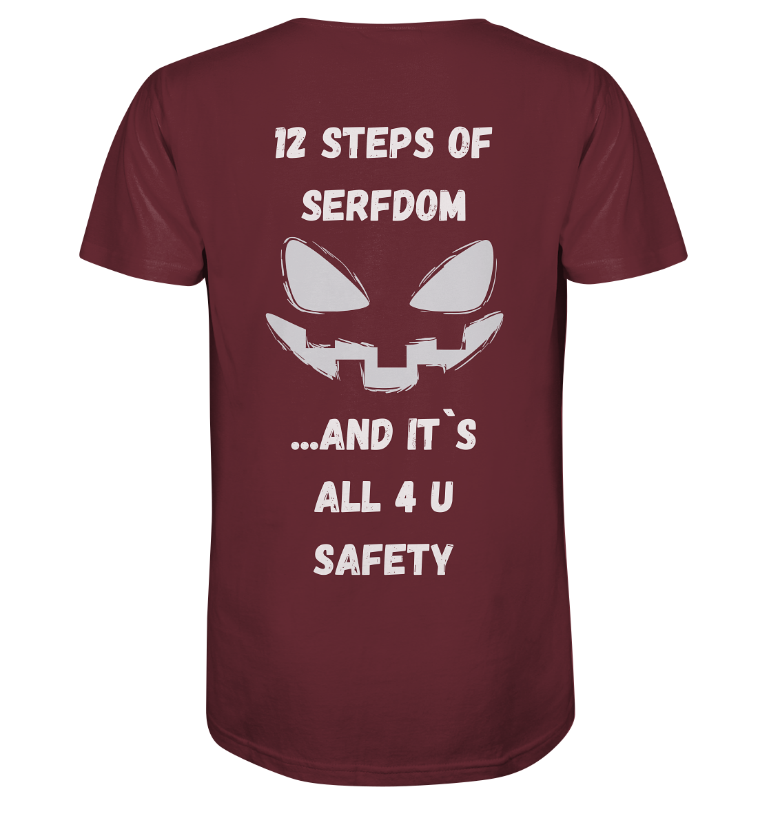 1st from 12 steps of serfdom - IT`S ALL 4 U SAFETY - RÜCKENDRUCK (men)  - Organic Shirt