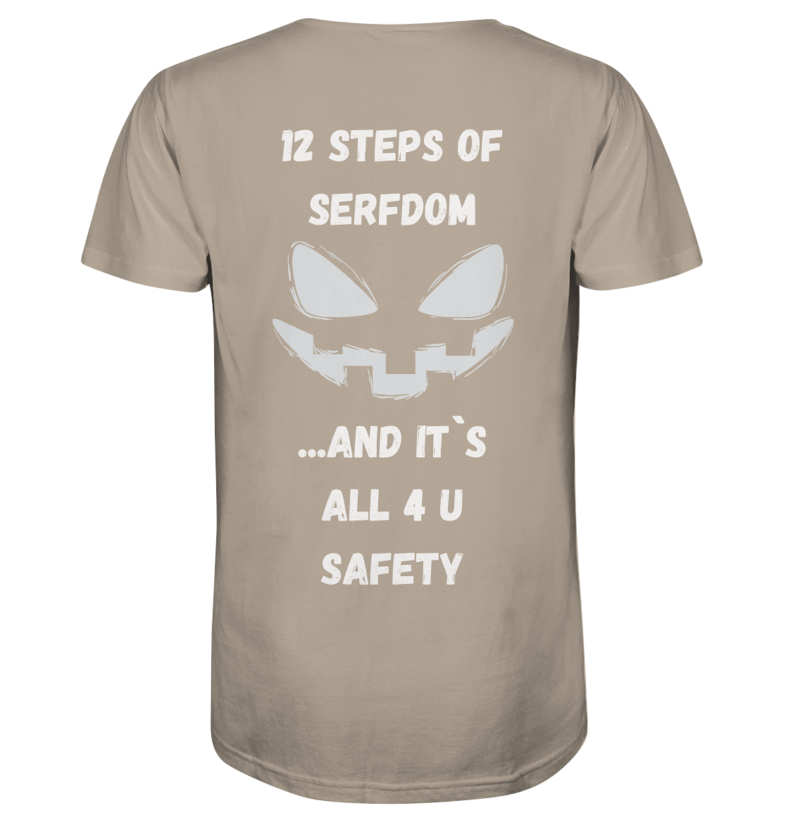 12 steps of serfdom - STEP 2 - (Vorder- UND Rückseite) - Organic Shirt