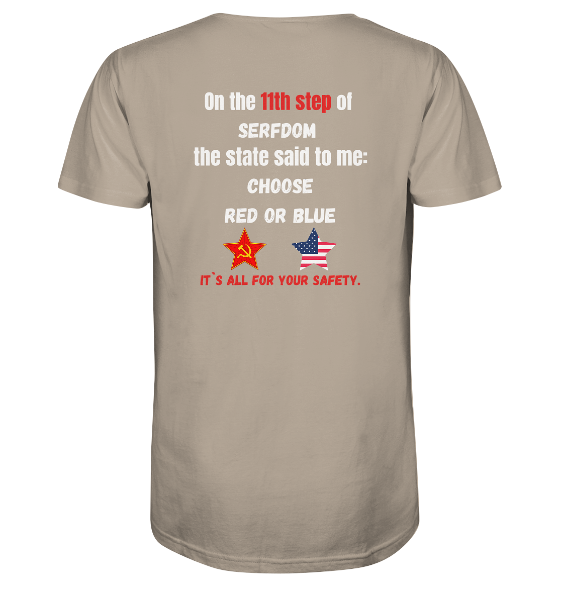 11th step of serfdom - CHOOSE RED OR BLUE - RÜCKSEITENDRUCK (Herren, Men) - Organic Shirt