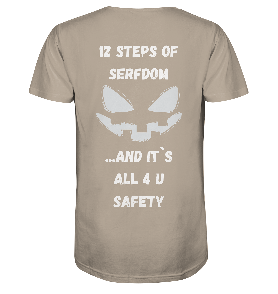 1st from 12 steps of serfdom - IT`S ALL 4 U SAFETY - RÜCKENDRUCK (men)  - Organic Shirt