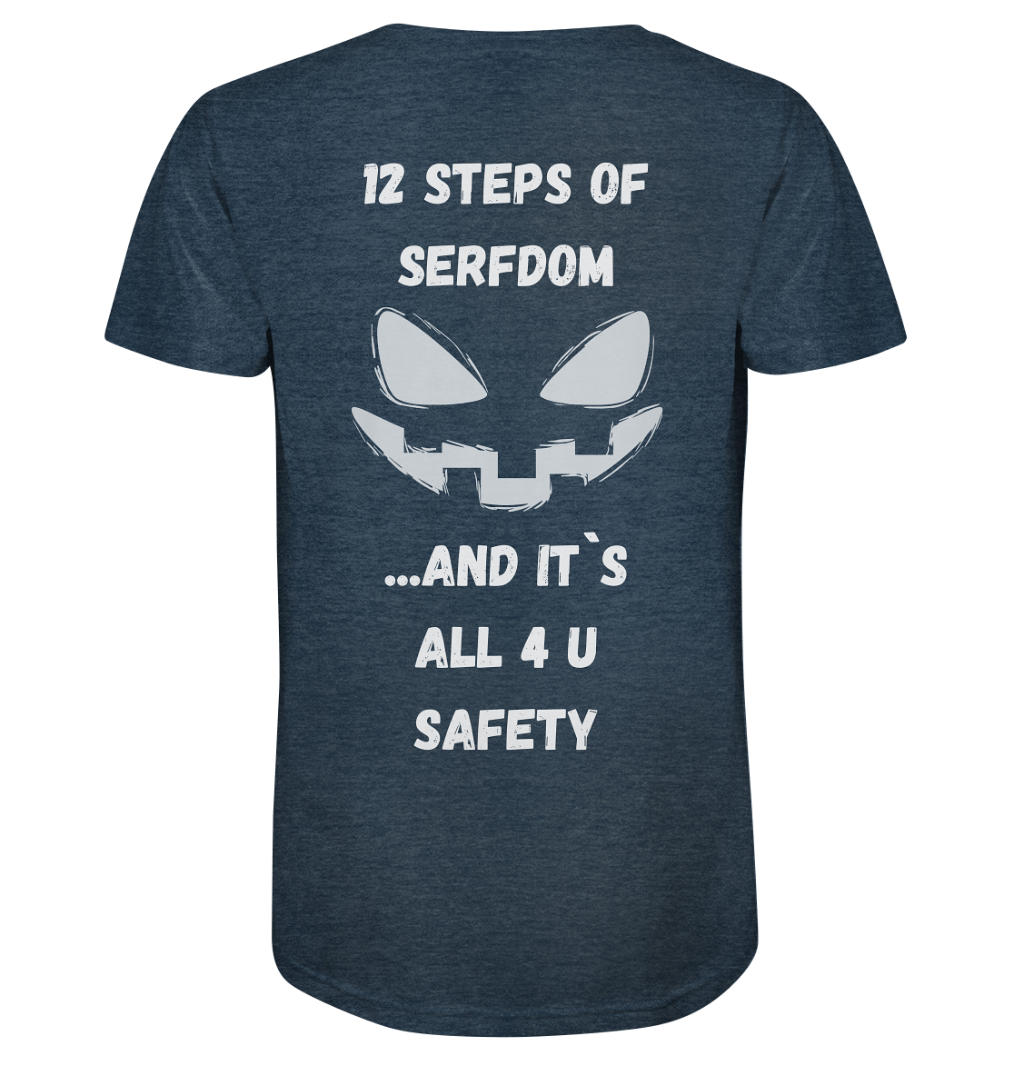 12 steps of serfdom - STEP 2 - (Vorder- UND Rückseite) - Organic Shirt (meliert)