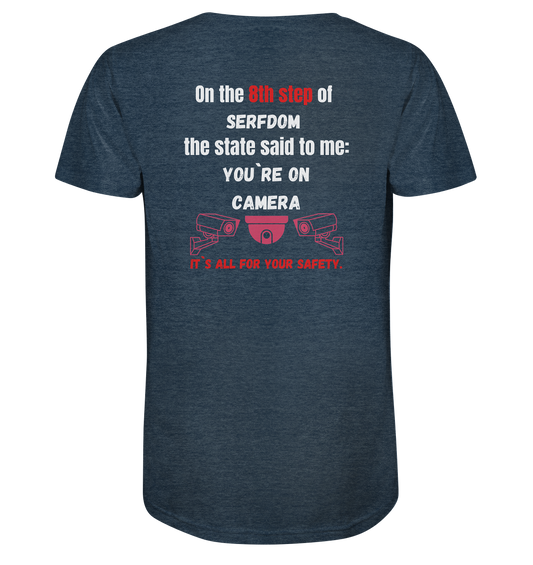 8th step of serfdom - YOU`RE ON CAMERA - RÜCKENDRUCK (Herren, Men)  - Organic Shirt (meliert)