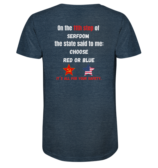 11th step of serfdom - CHOOSE RED OR BLUE - RÜCKSEITENDRUCK (Herren, Men) - Organic Shirt (meliert)