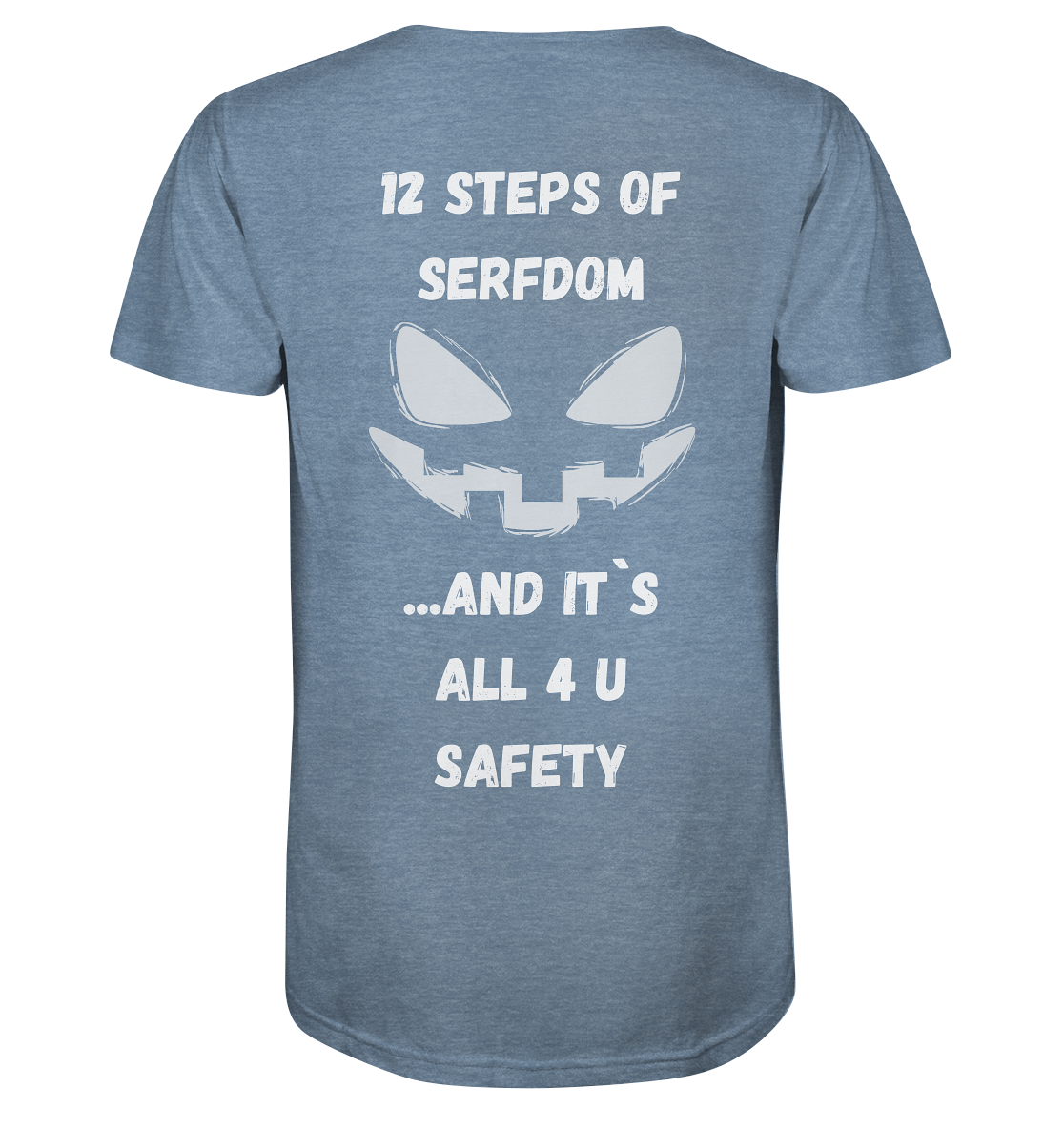 12 steps of serfdom - STEP 2 - (Vorder- UND Rückseite) - Organic Shirt (meliert)