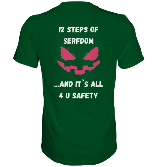 1st from 12 steps of serfdom - IT`S ALL 4 U SAFETY - RÜCKENDRUCK FARBIG (Herren, Men)  - Premium Shirt