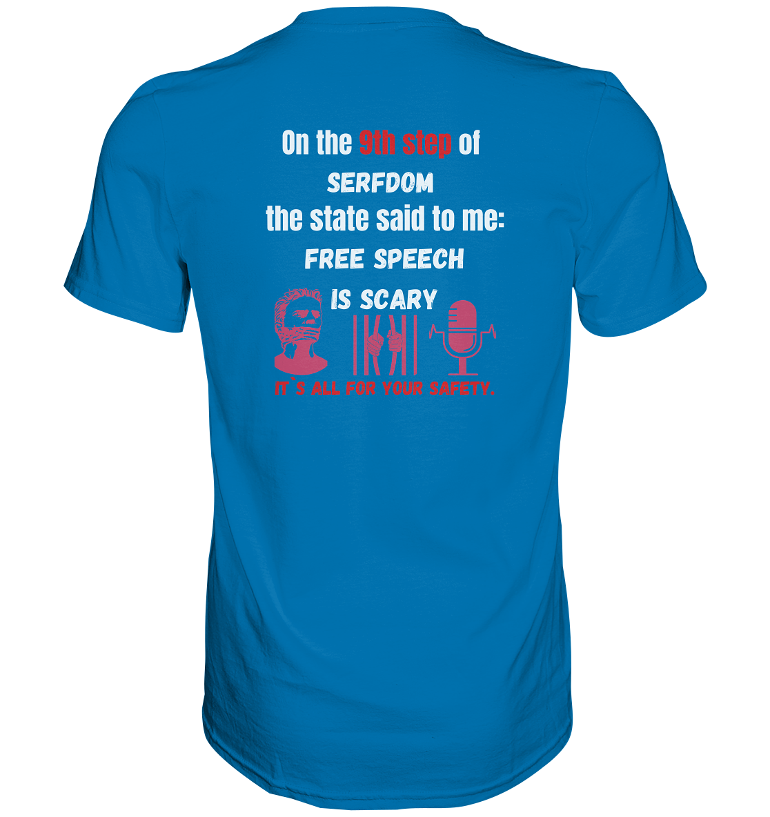 9th step of serfdom - FREE SPEECH IS SCARY - RÜCKENDRUCK (Herren, Men)   - Premium Shirt