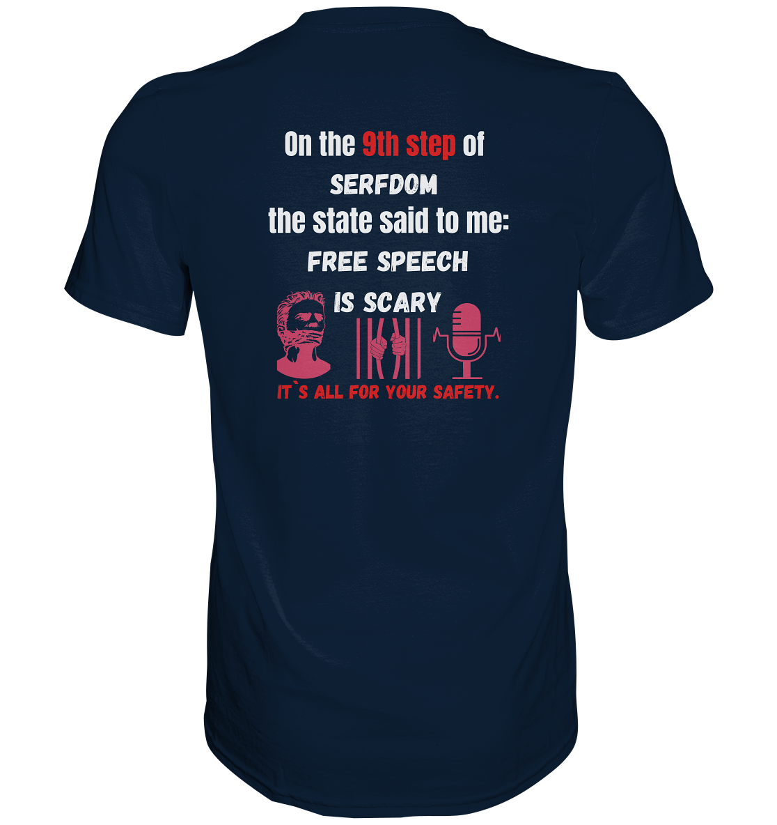 9th step of serfdom - FREE SPEECH IS SCARY - RÜCKENDRUCK (Herren, Men)   - Premium Shirt