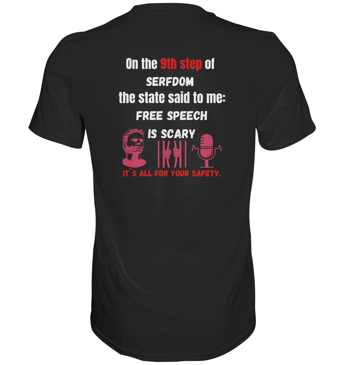 9th step of serfdom - FREE SPEECH IS SCARY - RÜCKENDRUCK (Herren, Men)   - Premium Shirt