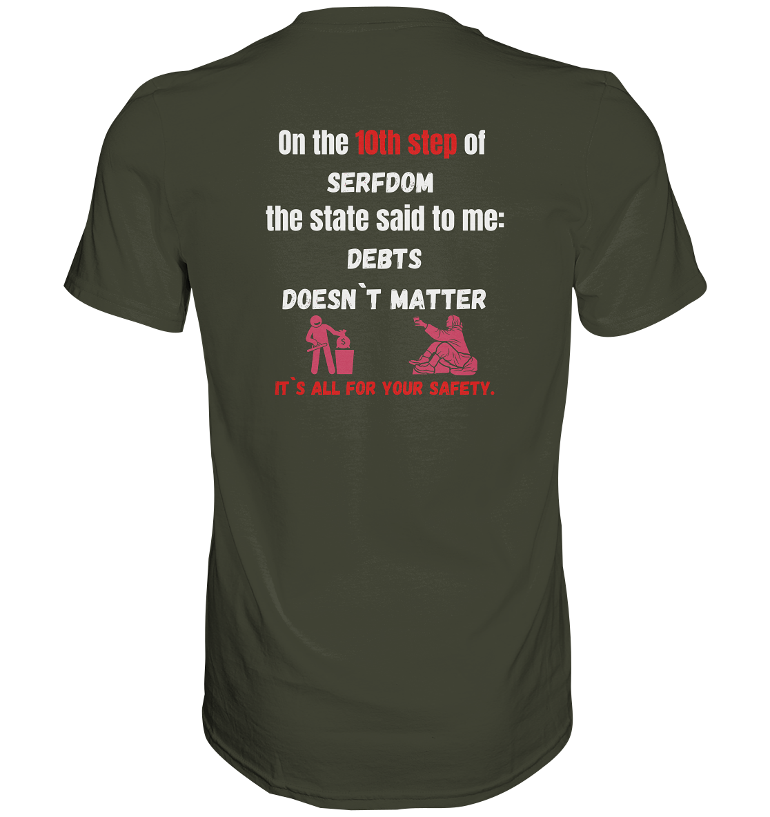 10th step of serfdom - DEBTS DOESN´T MATTER - RÜCKENDRUCK (Herren, Men) - Premium Shirt