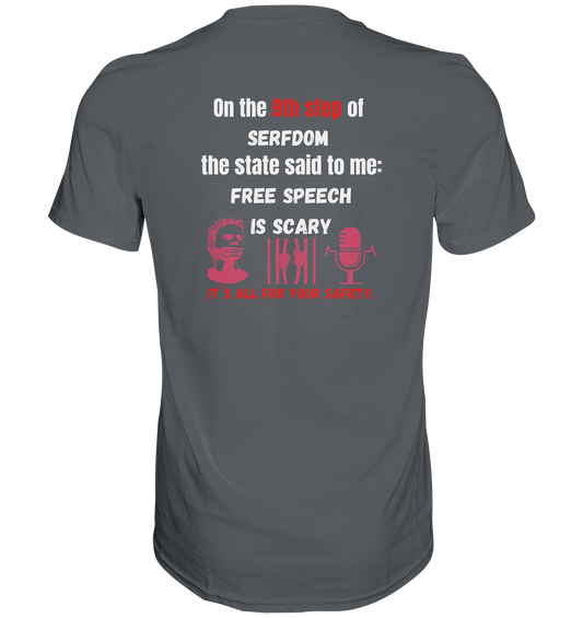 9th step of serfdom - FREE SPEECH IS SCARY - RÜCKENDRUCK (Herren, Men)   - Premium Shirt