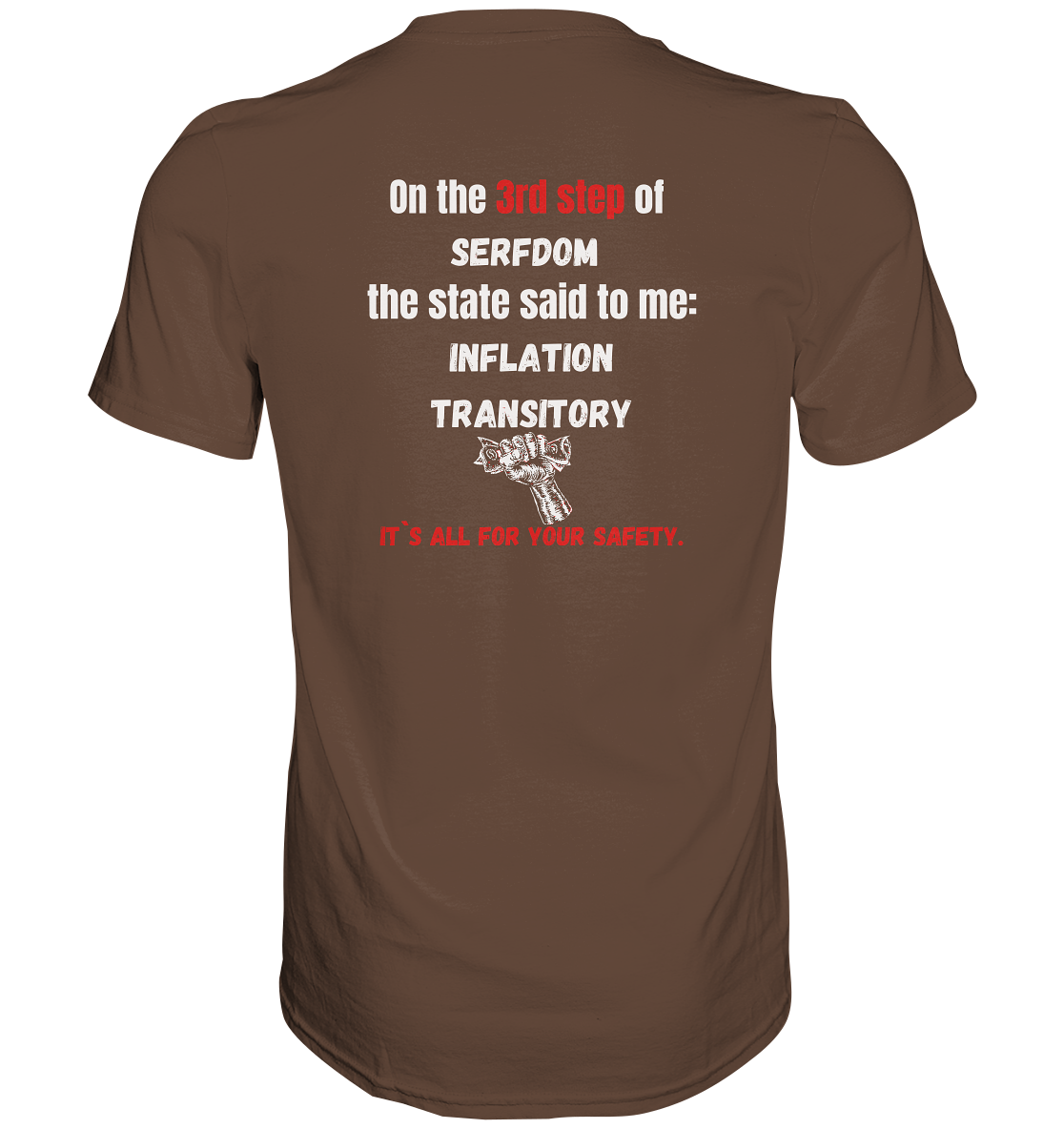 3rd step of serfdom - INFLATION TRANSITORY - RÜCKENDRUCK (Herren, Men)  - Premium Shirt