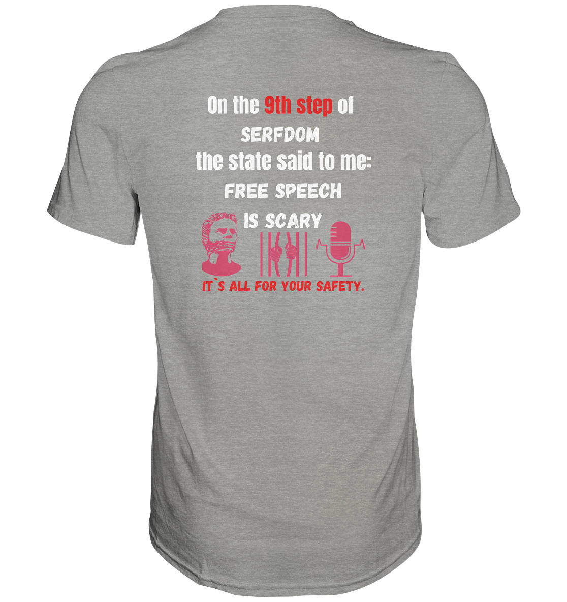 9th step of serfdom - FREE SPEECH IS SCARY - RÜCKENDRUCK (Herren, Men)   - Premium Shirt