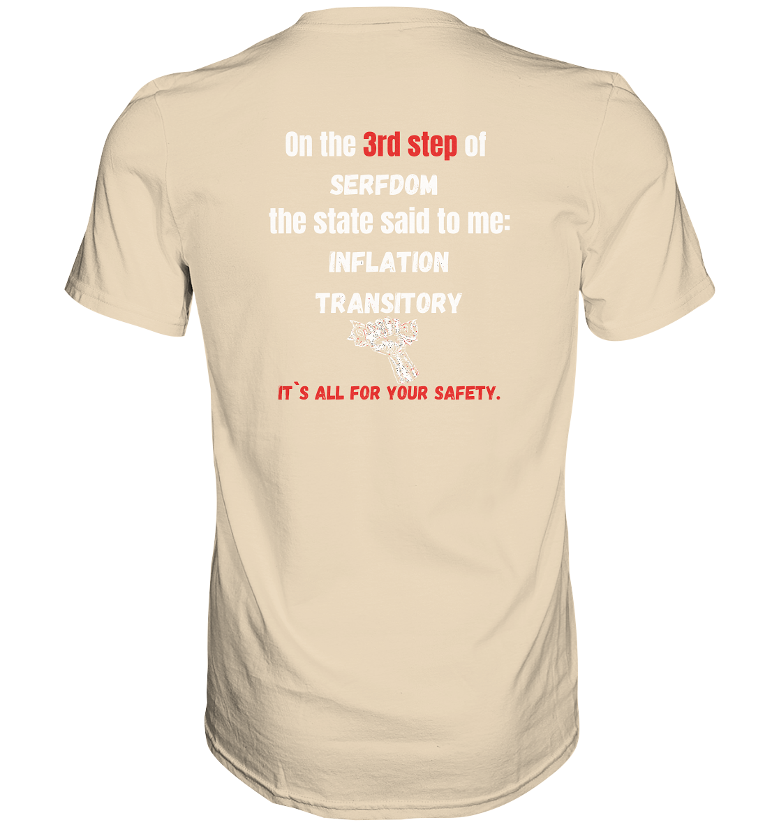 3rd step of serfdom - INFLATION TRANSITORY - RÜCKENDRUCK (Herren, Men)  - Premium Shirt