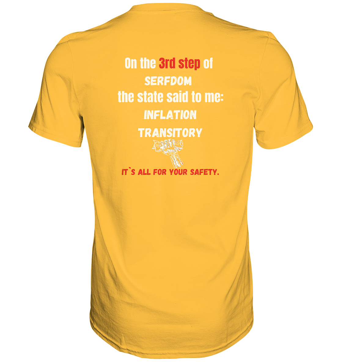 3rd step of serfdom - INFLATION TRANSITORY - RÜCKENDRUCK (Herren, Men)  - Premium Shirt