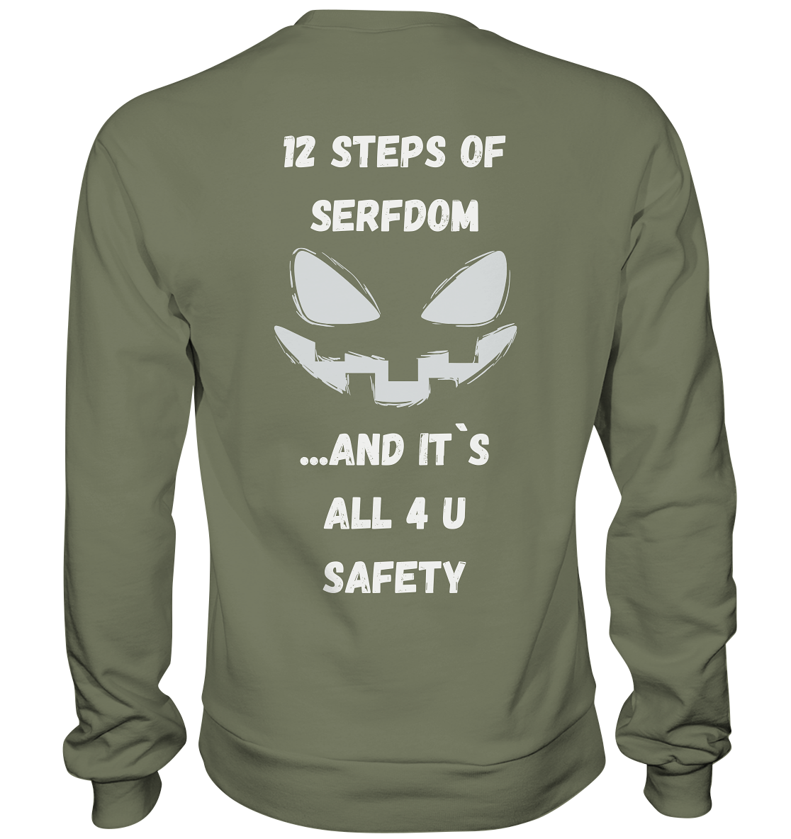 12 steps of serfdom - STEP 2 - (Vorder- UND Rückseite) - Premium Sweatshirt