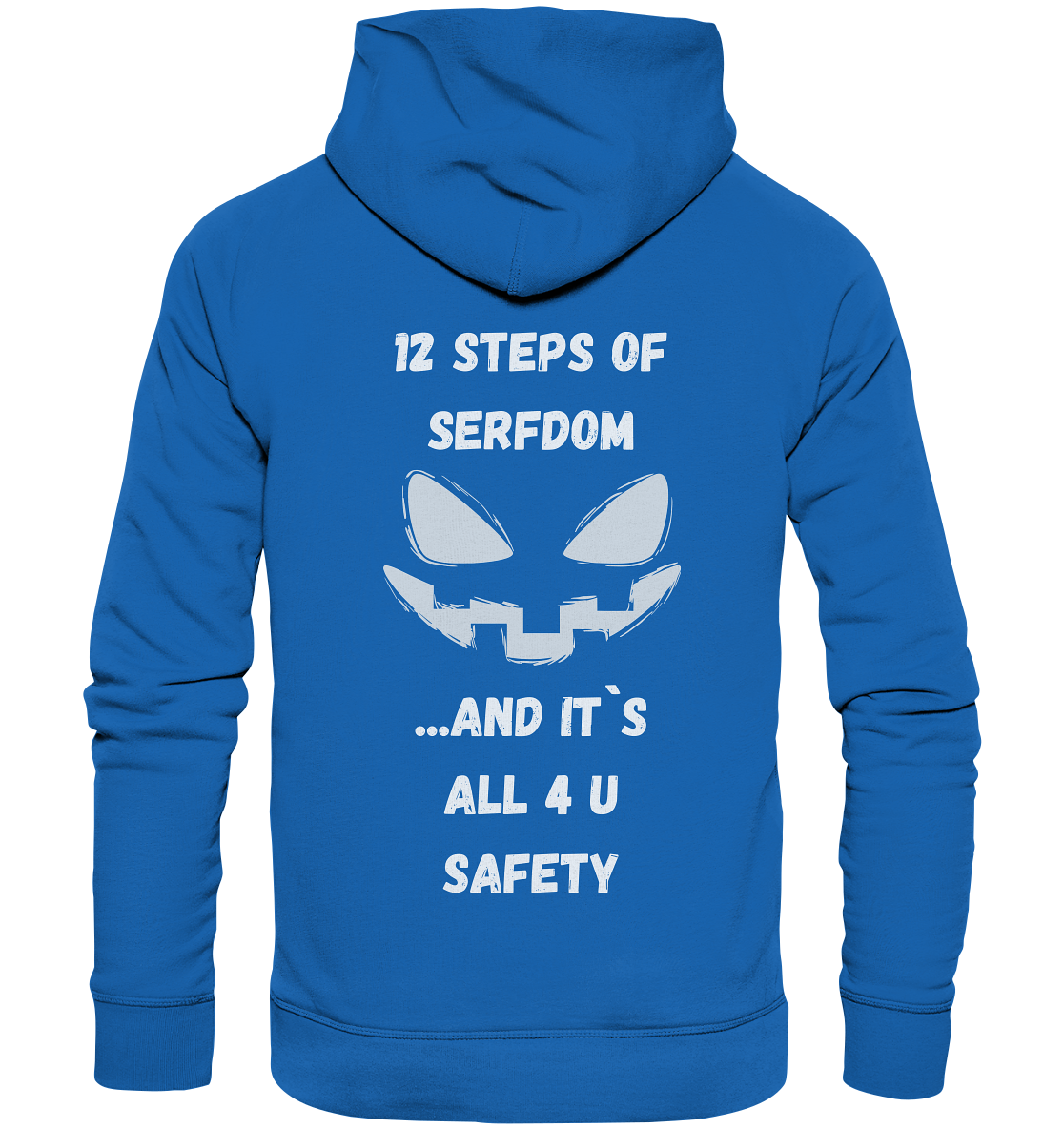 12 steps of serfdom - STEP 2 - (Vorder- UND Rückseite) - Premium Unisex Hoodie