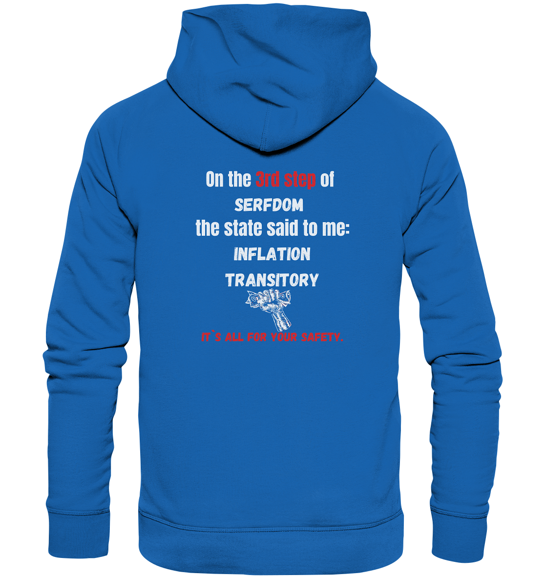 3rd step of serfdom - INFLATION TRANSITORY - RÜCKENDRUCK (Herren, Men)  - Premium Unisex Hoodie