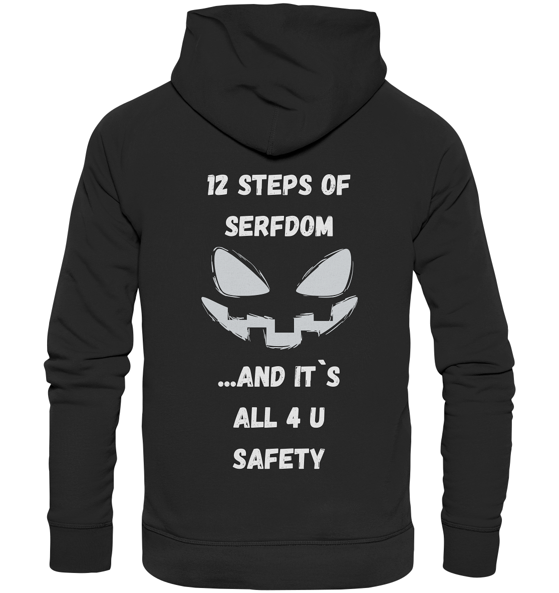 12 steps of serfdom - STEP 2 - (Vorder- UND Rückseite) - Premium Unisex Hoodie