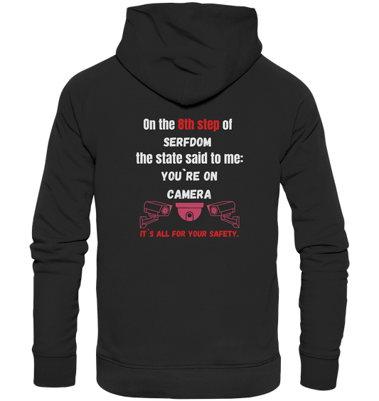 8th step of serfdom - YOU`RE ON CAMERA - RÜCKENDRUCK (Herren, Men)  - Premium Unisex Hoodie