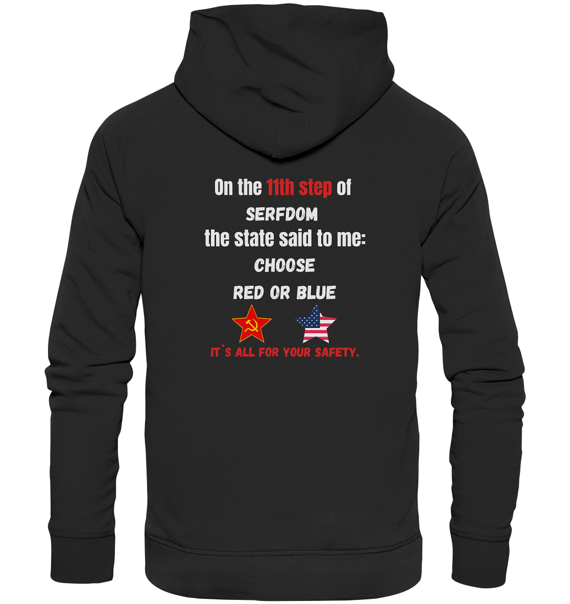 11th step of serfdom - CHOOSE RED OR BLUE - RÜCKSEITENDRUCK (Herren, Men) - Premium Unisex Hoodie