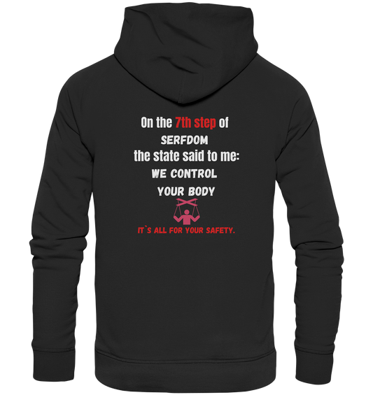 7th step of serfdom - WE CONTROL YOUR BODY - RÜCKENDRUCK (Herren, Men) - Premium Unisex Hoodie