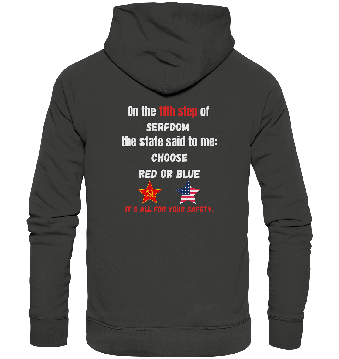 11th step of serfdom - CHOOSE RED OR BLUE - RÜCKSEITENDRUCK (Herren, Men) - Premium Unisex Hoodie