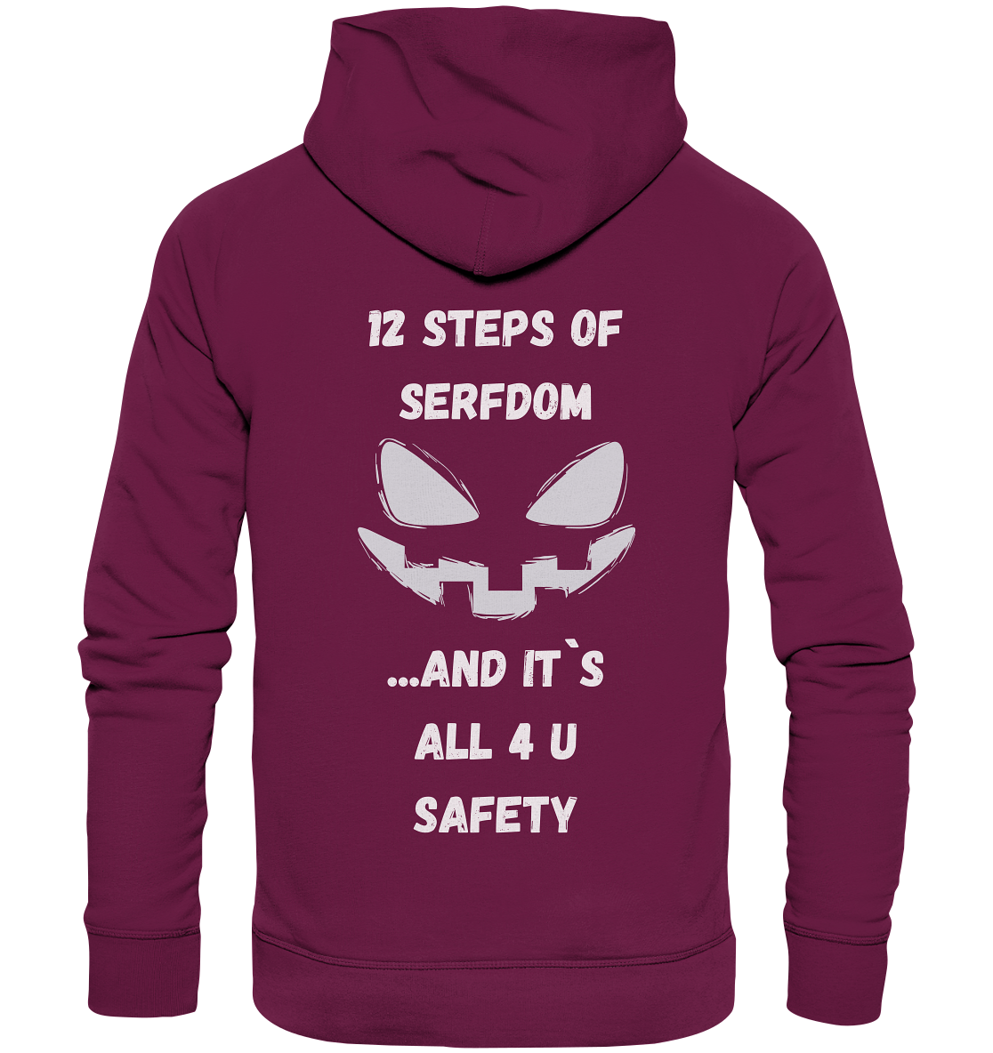 12 steps of serfdom - STEP 2 - (Vorder- UND Rückseite) - Premium Unisex Hoodie