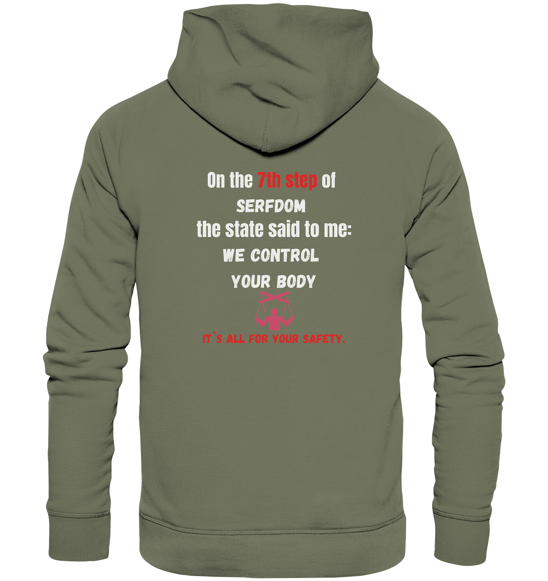 7th step of serfdom - WE CONTROL YOUR BODY - RÜCKENDRUCK (Herren, Men) - Premium Unisex Hoodie