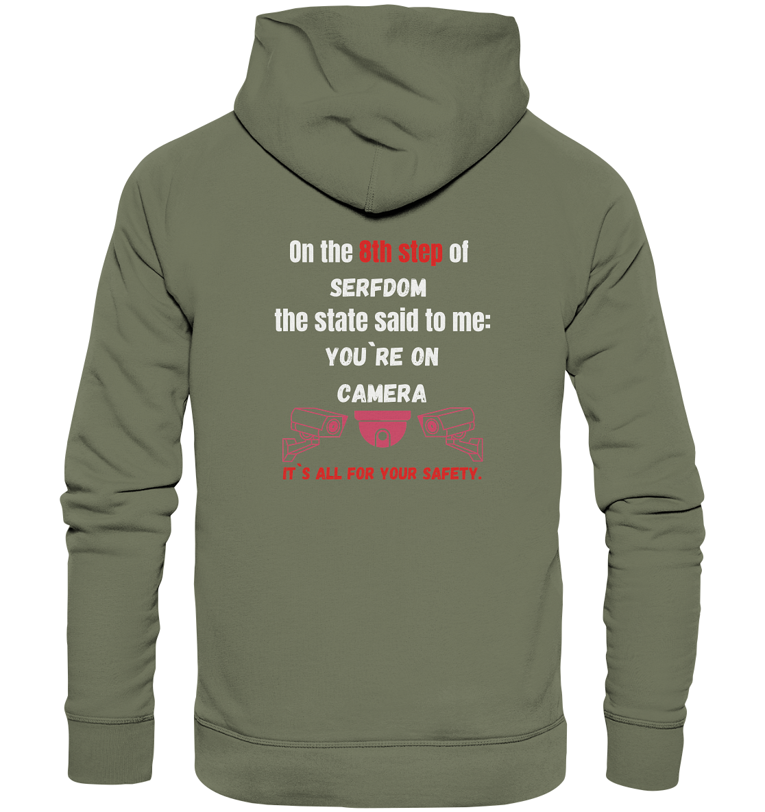 8th step of serfdom - YOU`RE ON CAMERA - RÜCKENDRUCK (Herren, Men)  - Premium Unisex Hoodie