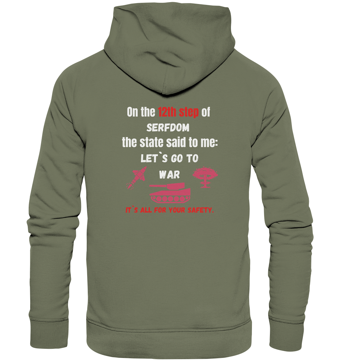 12th steps of serfdom - LET`S GO TO WAR - RÜCKENDRUCK (Herren, Men)  - Premium Unisex Hoodie